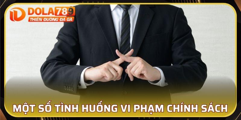 Một số tình huống vi phạm chính sách bạn cần biết