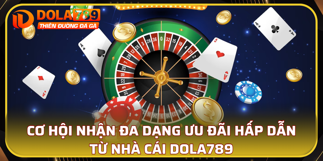 Cơ hội nhận đa dạng ưu đãi hấp dẫn từ nhà cái