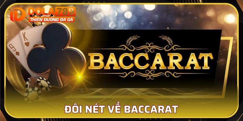 Đôi nét siêu phẩm Baccarat hot hit
