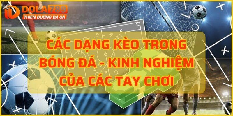 Các dạng kèo trong bóng đá