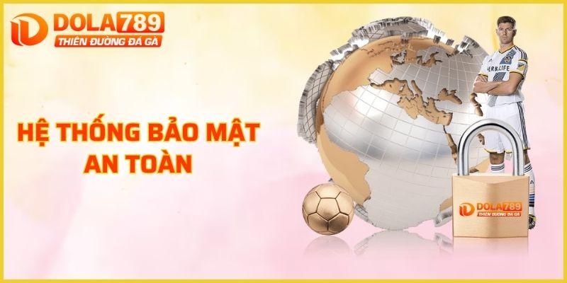 Hệ thống bảo mật an toàn