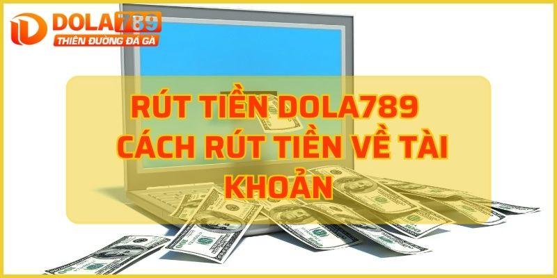 rút tiền dola789