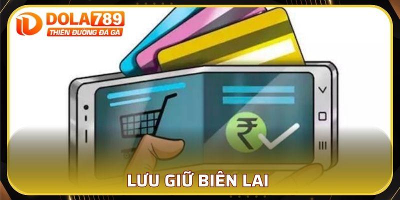 Giữ lại biên lai sau khi hoàn tất